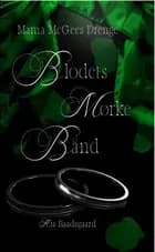 Blodets mørke bånd af Kis Baadsgaard