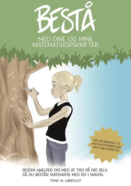 BESTÅ - med dine og mine Matematikopskrifter af Trine M. Lønfeldt