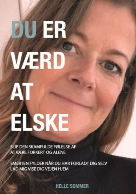 Du er værd at elske af Helle Sommer