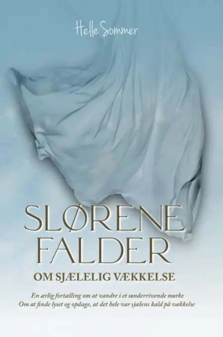 Slørene falder af Helle Sommer