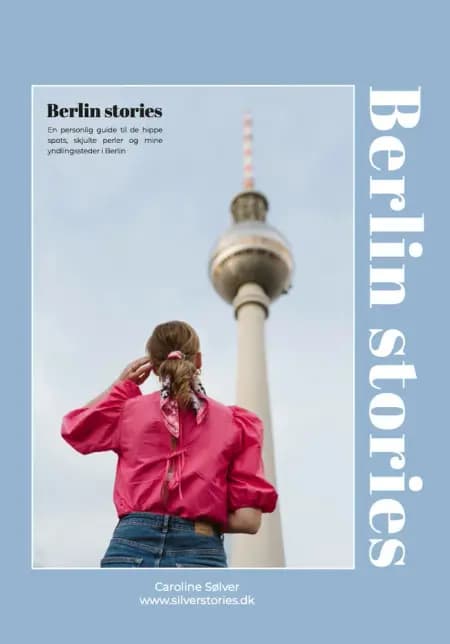 Berlin Stories af Caroline Sølver