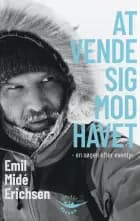 At Vende Sig Mod Havet af Emil Midé Erichsen