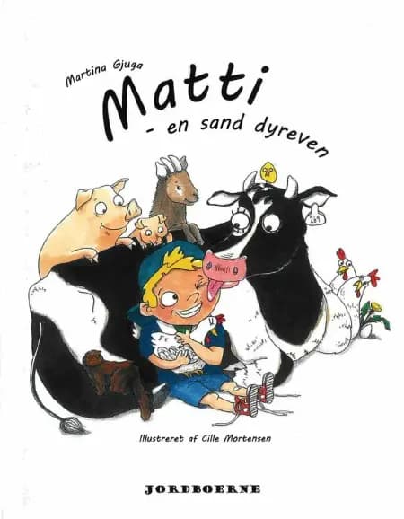 Matti - en sand dyreven af Martina Gjuga