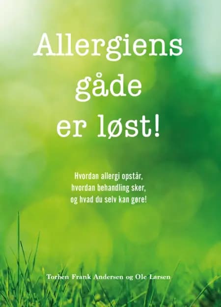 Allergiens gåde er løst! af Ole Larsen