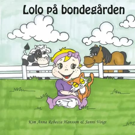 Lolo på bondegården af Kim Anna Rebecca Hansson