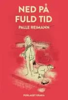 Ned på fuld tid af Palle Reimann