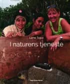 I naturens tjeneste af Lene Topp