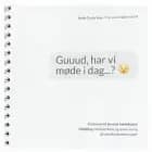 Guuud, har vi møde i dag...? af Helle Dyrby Høy og Therese Waltersdorff