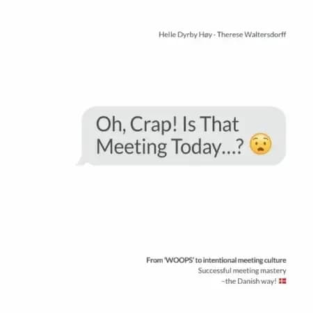 Oh, Crap! Is That Meeting Today...? af Therese Waltersdorff