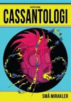 CASSANTOLOGI - Små Mirakler af Casper Sand Christiansen