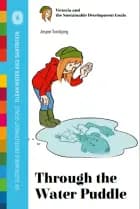 Through The Water Puddle af Jesper Tornbjerg