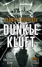Dunkle Kluft af Pernille Boelskov