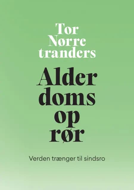 Alderdomsoprør af Tor Nørretranders