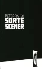 Sorte scener af Peter Alsted