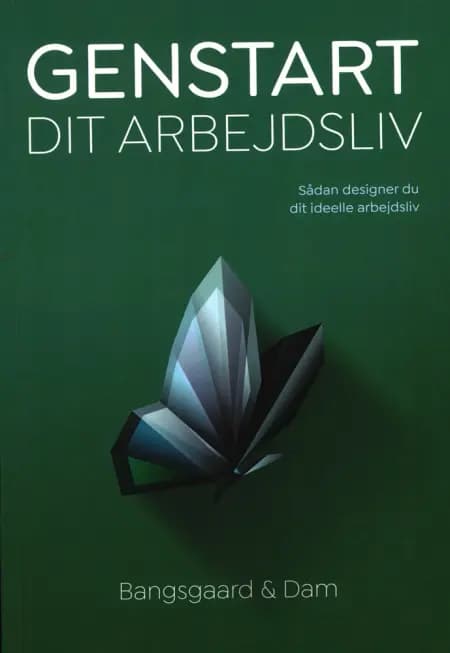 Genstart dit arbejdsliv af Rolf Bangsgaard