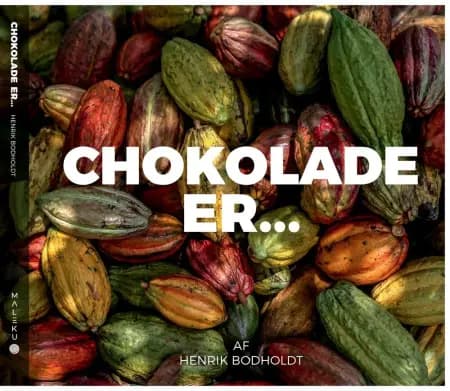 Chokolade Er... af Henrik Bodholdt