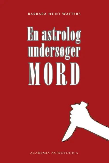 En astrolog undersøger mord af Barbara Hunt Watters