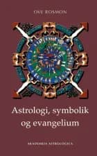 Astrologi, symbolik og evangelium af Ove Rosmon