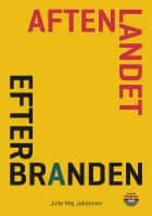 Aftenlandet Efter branden af Julie Maj Jakobsen