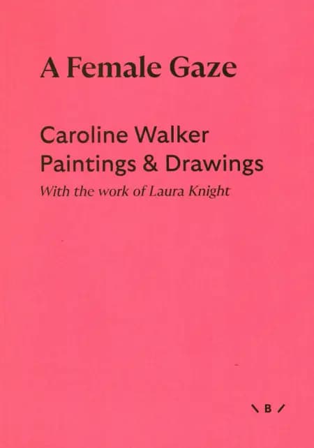 A Female Gaze af Caroline Walker