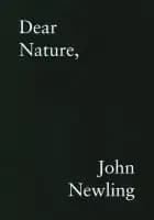 Dear Nature af John Newling