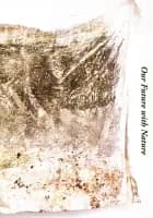 Our Future with Nature af Inanna Riccardi and Christopher Sand-Iversen