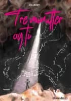 Tre minutter og ti af Kim Linnet