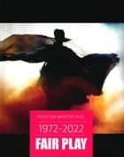 TEATER FOR BØRN OG UNGE 1972 - 2022 FAIR PLAY af Henrik Steen Larsen