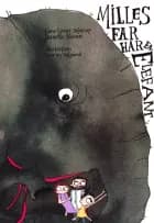 Milles far har en elefant af Lene Lynge Sejerup og Jeanette Skeem