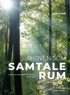 Skoven som samtalerum, 2. udg. af Erik Harr