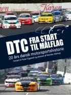 DTC - Fra start til målflag af Morten Alstrup og Peter Elgaard