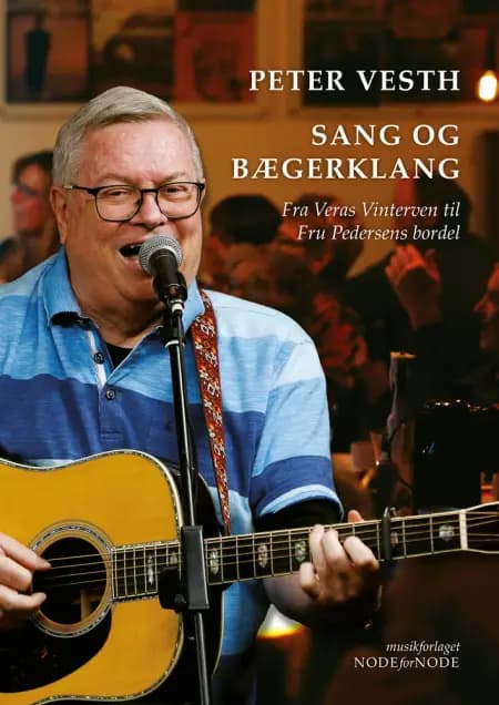 Sang og bægerklang - Fra Veras Vinterven til Fru Pedersens Bordel af Brian Christensen