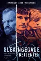 Blekingegadebetjenten af Jeppe Facius og Jørn Moos og Anders Peter Mathiasen