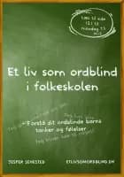 Et liv som ordblind i folkeskole af Jesper Sehested