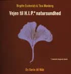 Vejen til HIP natursundhed - En serie af håb af Birgitte Escherich og Tina Monberg