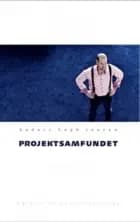 Projektsamfundet af Anders Fogh Jensen