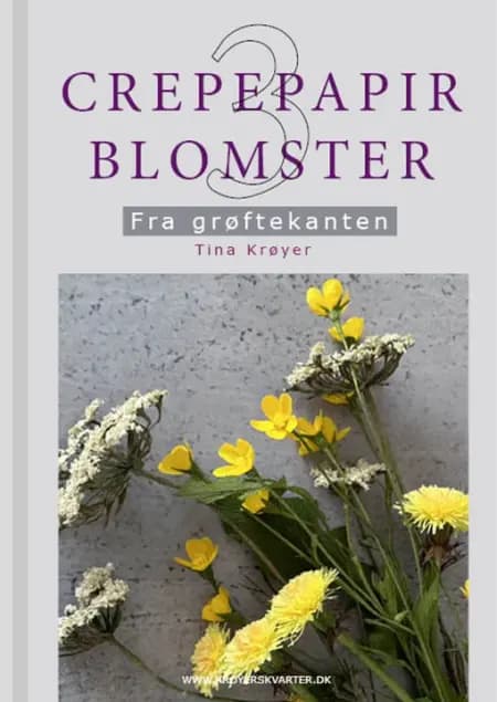 Crepepapirblomster 3. Fra grøftekanten af Tina Krøyer
