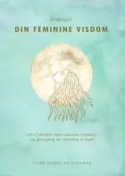Årsbogen Din Feminine Visdom af Stine Schou Kvistgaard