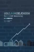 Udlejningsejendom - Succesfuld investering af Preben Jul Larsen og Jesper Poulsen