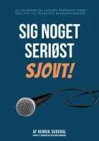 Sig noget seriøst sjovt! af Henrik Skovdal