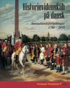 Historievidenskab på dansk af Søren Rønhede