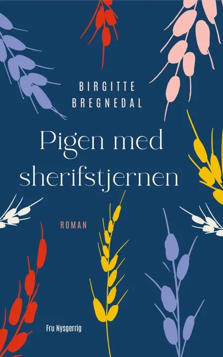Pigen med sherifstjernen af Birgitte Bregnedal