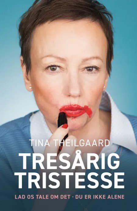 Tresårig Tristesse af Tina Theilgaard
