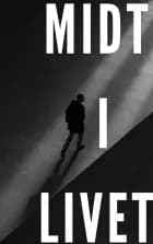 Midt i livet af Karsten Bengtsson