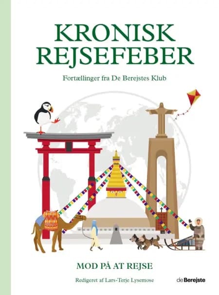 Mod på at rejse. Fortællinger fra De Berejstes Klub af Lars-Terje Lysemose