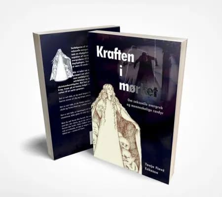 Kraften i mørket. Om seksuelle overgreb og menneskelige rovdyr af Tanja Fievé Eskesen