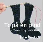To på én pind - Teknik og opskrifter af Lene Randorff