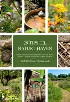Tips til mere natur i haven af Heidi Kirk Nissen