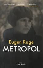 Metropol af Eugen Ruge