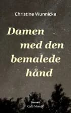 Damen med den bemalede hånd af Christine Wunnicke